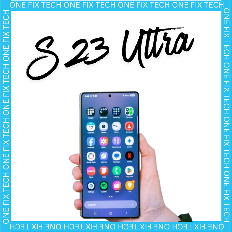 Samsung Galaxy S23 Ultra screen replacement with housing